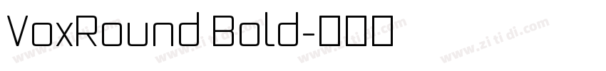 VoxRound Bold字体转换 VoxRound Bold字体转换
